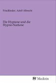 Die Hypnose und die Hypno-Narkose