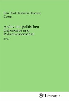 Archiv der politischen Oekonomie und Polizeiwissenschaft