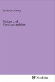 Pocken und Vaccinationslehre