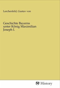 Geschichte Bayerns unter König Maximilian Joseph I.