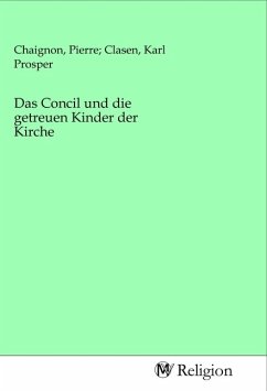 Das Concil und die getreuen Kinder der Kirche