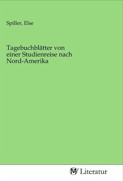 Tagebuchblätter von einer Studienreise nach Nord-Amerika