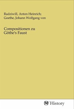 Compositionen zu Göthe's Faust
