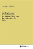Das Ergebnis der friderizianischen Städteverwaltung und die Städteordnung Steins