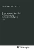 Betrachtungen über die Philosophie der natürlichen Religion