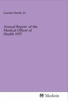 Annual Report of the Medical Officer of Health 1937