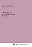 Handbuch der pharmazeutischen Botanik