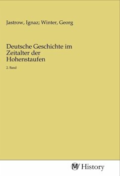 Deutsche Geschichte im Zeitalter der Hohenstaufen