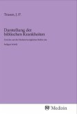 Darstellung der biblischen Krankheiten