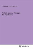 Pathologie und Therapie der Psychosen