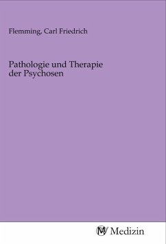 Pathologie und Therapie der Psychosen