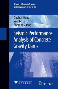 Seismic Performance Analysis of Concrete Gravity Dams - Wang, Gaohui;Lu, Wenbo;Zhang, Sherong