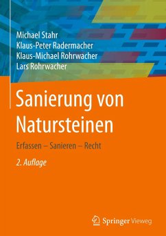 Sanierung von Natursteinen - Stahr, Michael;Radermacher, Klaus-Peter;Rohrwacher, Klaus-Michael