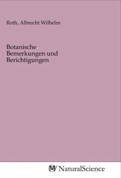 Botanische Bemerkungen und Berichtigungen