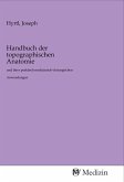 Handbuch der topographischen Anatomie