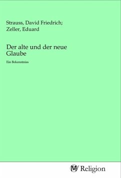 Der alte und der neue Glaube