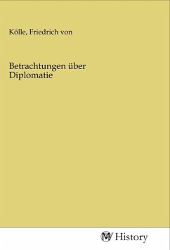 Betrachtungen über Diplomatie