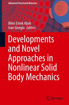 Developments and Novel Approaches in Nonlinear Solid Body Mechanics