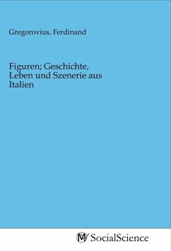 Cover Figuren; Geschichte, Leben und Szenerie aus Italien