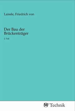 Der Bau der Brückenträger