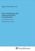 Kurze Erklärung des Österreichischen Gesetzbuches