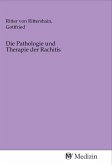 Die Pathologie und Therapie der Rachitis