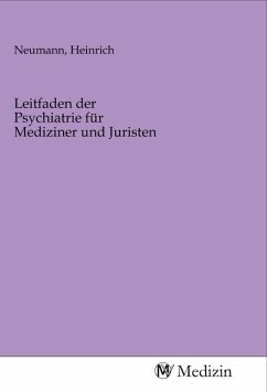 Leitfaden der Psychiatrie für Mediziner und Juristen