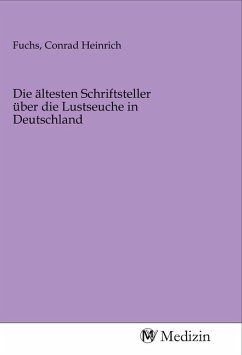 Cover Die ältesten Schriftsteller über die Lustseuche in Deutschland