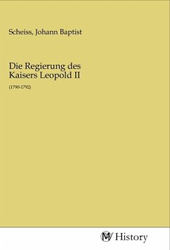 Die Regierung des Kaisers Leopold II