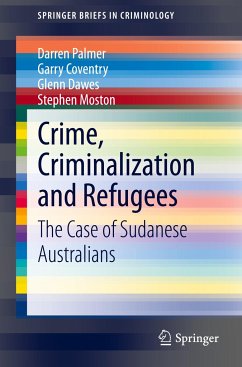 Crime, Criminalization and Refugees - Palmer, Darren;Coventry, Garry;Dawes, Glenn