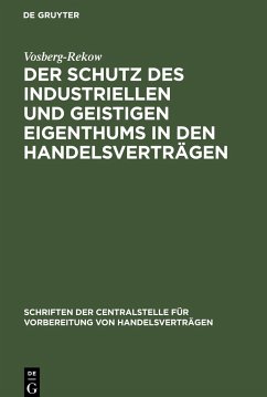 Der Schutz des industriellen und geistigen Eigenthums in den Handelsverträgen - Vosberg-Rekow