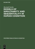 Models of Simultaneity and Sequentiality in Human Cognition
