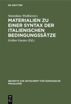 Materialien zu einer Syntax der italienischen Bedingungssätze - Wedkiewicz, Stanislaus