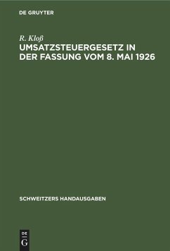 Umsatzsteuergesetz in der Fassung vom 8. Mai 1926 - Kloß, R.