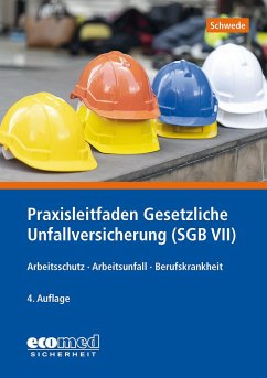 Praxisleitfaden Gesetzliche Unfallversicherung (SGB VII) - Schwede, Joachim