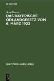 Das bayerische Ödlandgesetz vom 6. März 1923