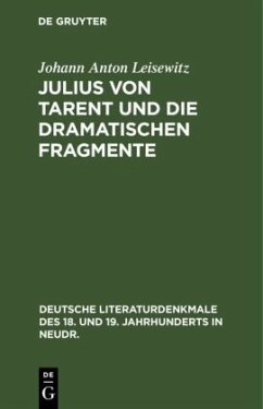 Julius von Tarent und die dramatischen Fragmente - Leisewitz, Johann Anton