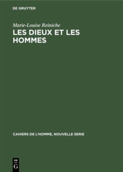 Les dieux et les hommes - Reiniche, Marie-Louise