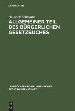 Allgemeiner Teil des Bürgerlichen Gesetzbuches - Lehmann, Heinrich