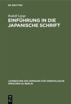 Einführung in die japanische Schrift - Lange, Rudolf