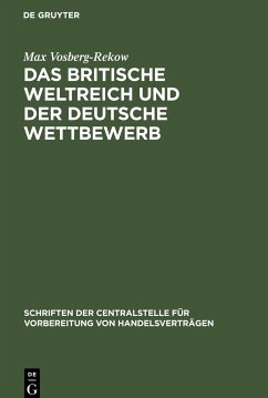 Das britische Weltreich und der deutsche Wettbewerb - Vosberg-Rekow, Max