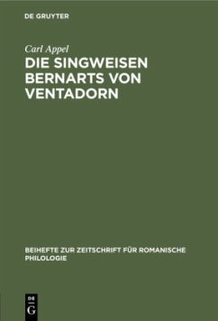 Die Singweisen Bernarts von Ventadorn - Appel, Carl