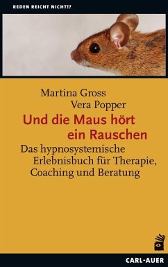 Und die Maus hört ein Rauschen - Gross, Martina;Popper, Vera