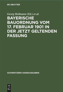 Bayerische Bauordnung vom 17. Februar 1901 in der jetzt geltenden Fassung