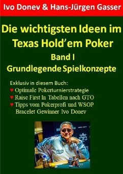 Die wichtigsten Ideen im Texas Hold'em Poker - Donev, Ivo;Gasser, Hans-Jürgen