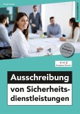 Ausschreibung von Sicherheitsdienstleistungen Ausschreibung von Sicherheitsdienstleistungen