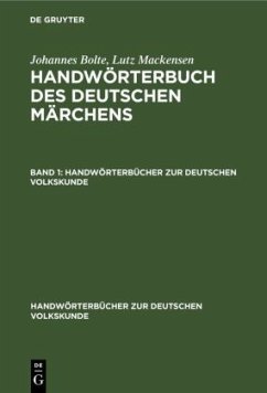 Johannes Bolte; Lutz Mackensen: Handwörterbuch des deutschen Märchens. Band 1 - Bolte, Johannes;Mackensen, Lutz