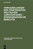 Verhandlungen des Fünfzehnten deutschen Juristentages ¿ Stenographische Berichte
