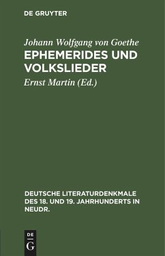 Ephemerides und Volkslieder - Goethe, Johann Wolfgang von