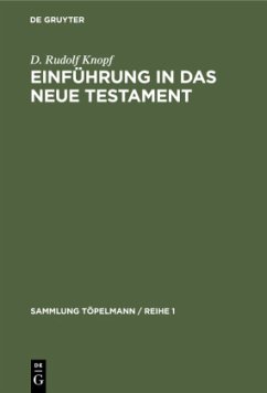 Einführung in das Neue Testament - Knopf, D. Rudolf